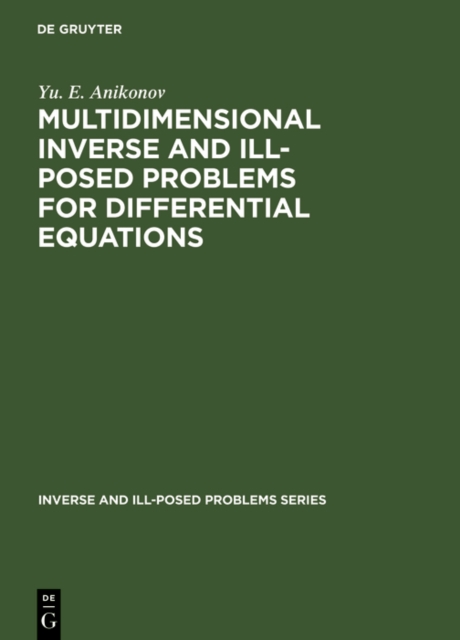Multidimensional Inverse and Ill-Posed Problems for Differential Equations, PDF eBook