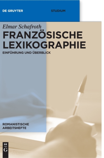 Franzoesische Lexikographie : Einfuhrung und UEberblick, Hardback Book