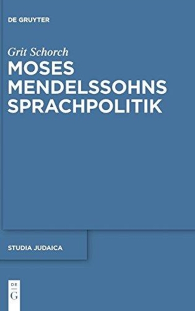 Moses Mendelssohns Sprachpolitik, Hardback Book