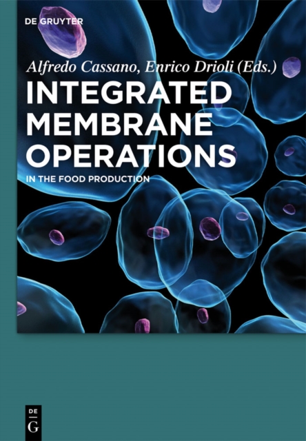 Integrated Membrane Operations : In the Food Production, PDF eBook