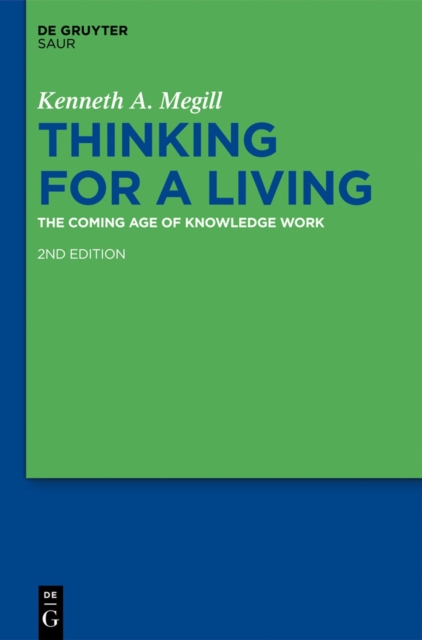 Thinking for a Living : The Coming Age of Knowledge Work, PDF eBook