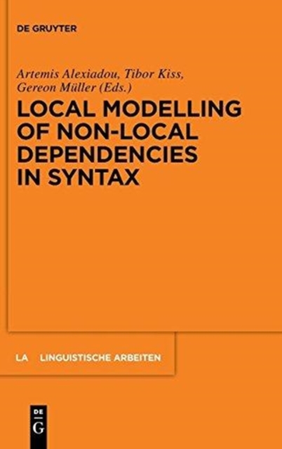 Local Modelling of Non-Local Dependencies in Syntax, Hardback Book