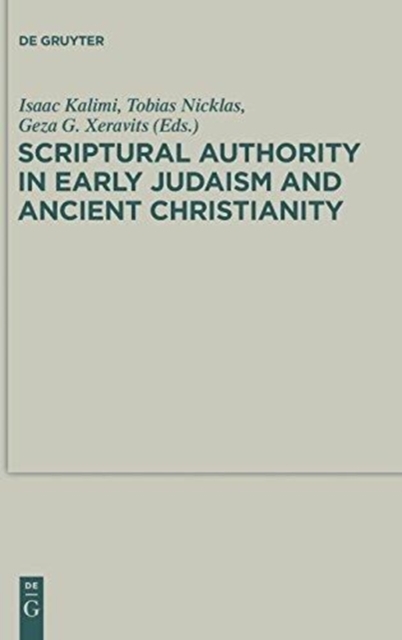 Scriptural Authority in Early Judaism and Ancient Christianity, Hardback Book