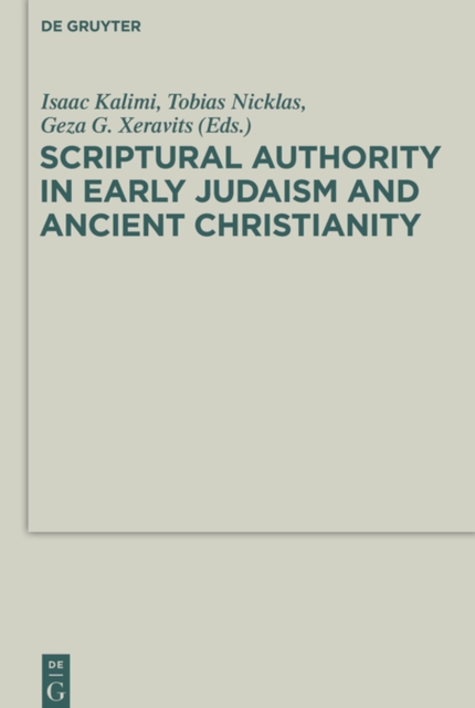 Scriptural Authority in Early Judaism and Ancient Christianity, PDF eBook