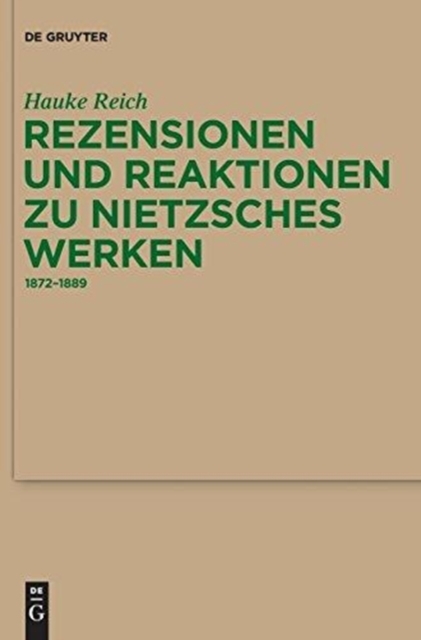 Rezensionen und Reaktionen zu Nietzsches Werken : 1872-1889, Hardback Book