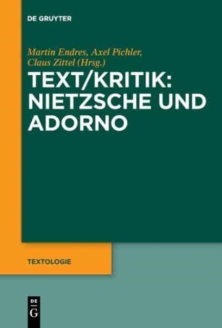 Text/Kritik: Nietzsche und Adorno, Hardback Book