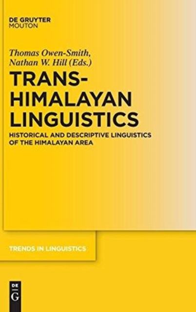 Trans-Himalayan Linguistics : Historical and Descriptive Linguistics of the Himalayan Area, Hardback Book
