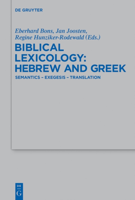 Biblical Lexicology: Hebrew and Greek : Semantics - Exegesis - Translation, PDF eBook