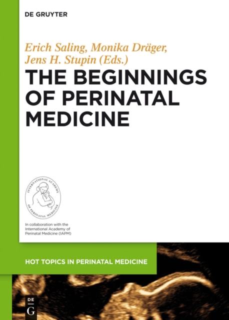 The Beginnings of Perinatal Medicine, PDF eBook