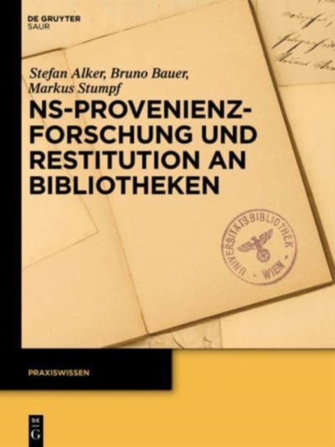NS-Provenienzforschung und Restitution an Bibliotheken, Paperback / softback Book