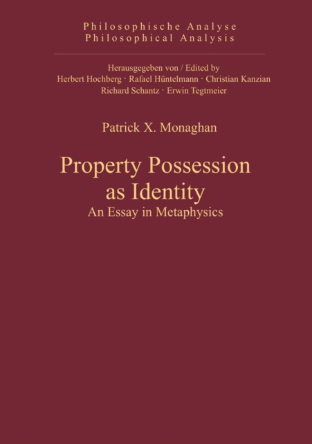 Property Possession as Identity : An Essay in Metaphysics, PDF eBook