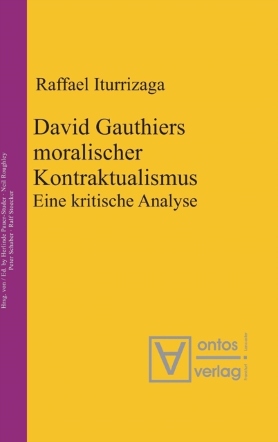 David Gauthiers moralischer Kontraktualismus, Hardback Book