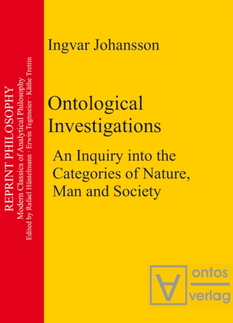 Ontological Investigations : An Inquiry into the Categories of Nature, Man and Soceity, PDF eBook