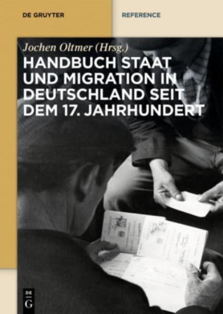 Handbuch Staat und Migration in Deutschland seit dem 17. Jahrhundert, Hardback Book