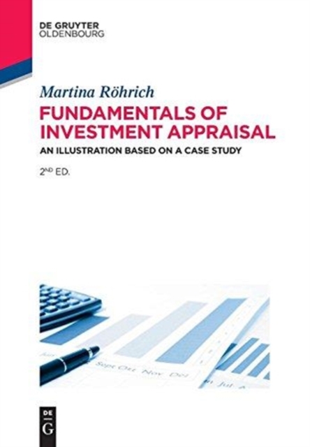 Fundamentals of Investment Appraisal : An Illustration based on a Case Study, Hardback Book