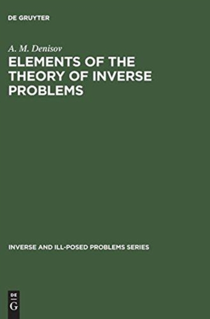 Elements of the Theory of Inverse Problems, Hardback Book