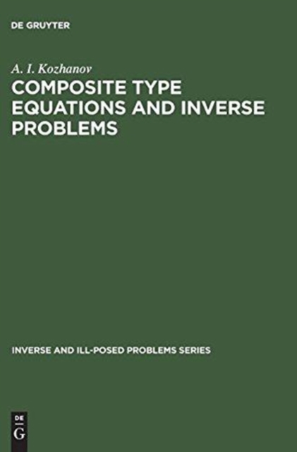 Composite Type Equations and Inverse Problems, Hardback Book