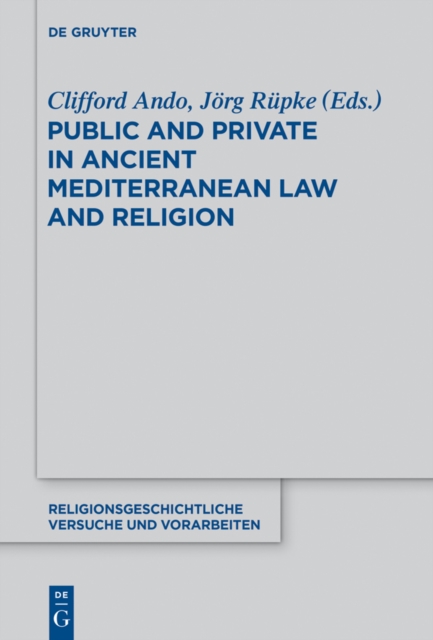 Public and Private in Ancient Mediterranean Law and Religion, PDF eBook