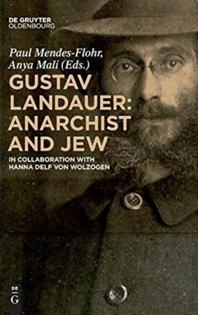 Gustav Landauer: Anarchist and Jew, Hardback Book