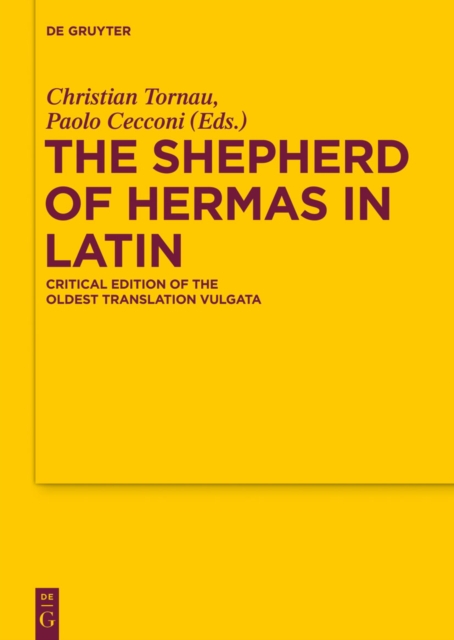 The Shepherd of Hermas in Latin : Critical Edition of the Oldest Translation Vulgata, EPUB eBook