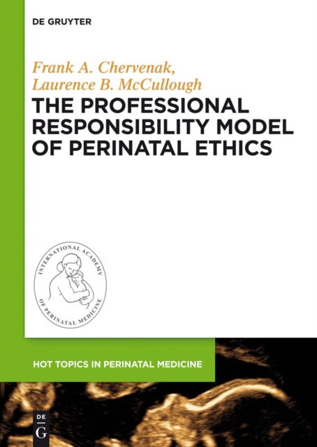 The Professional Responsibility Model of Perinatal Ethics, EPUB eBook