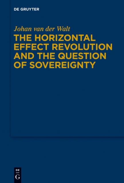 The Horizontal Effect Revolution and the Question of Sovereignty, EPUB eBook
