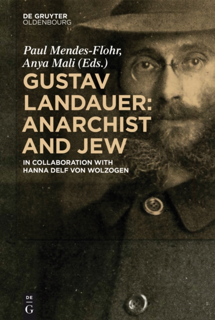 Gustav Landauer: Anarchist and Jew, EPUB eBook