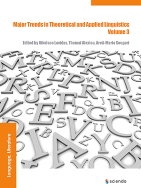 Major Trends in Theoretical and Applied Linguistics 3 : Selected Papers from the 20th ISTAL, EPUB eBook