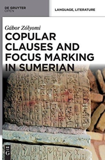 Copular Clauses and Focus Marking in Sumerian, Hardback Book