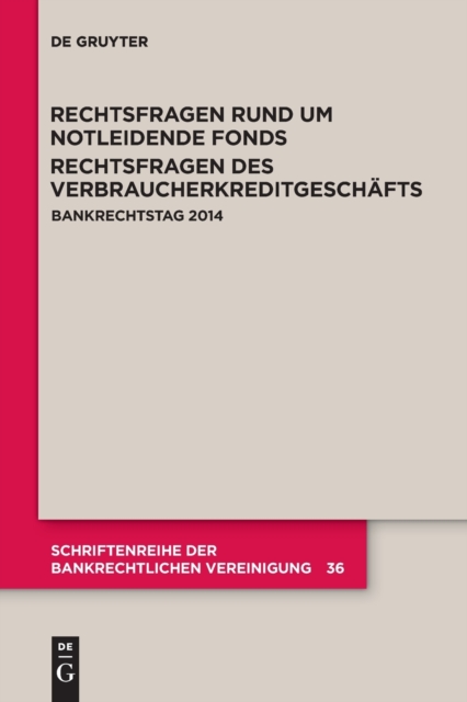 Rechtsfragen rund um notleidende Fonds. Rechtsfragen des Verbraucherkreditgeschafts, Paperback / softback Book