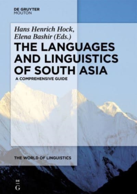 The Languages and Linguistics of South Asia : A Comprehensive Guide, Hardback Book