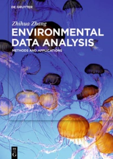 Environmental Data Analysis : Methods and Applications, Hardback Book