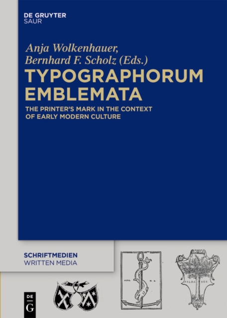 Typographorum Emblemata : The Printer's Mark in the Context of Early Modern Culture, EPUB eBook