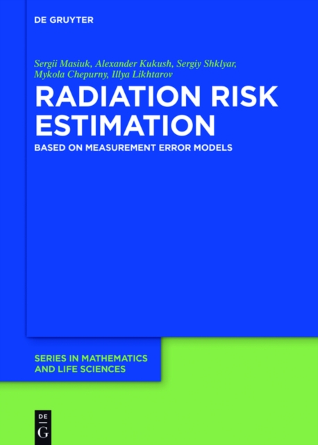 Radiation Risk Estimation : Based on Measurement Error Models, PDF eBook
