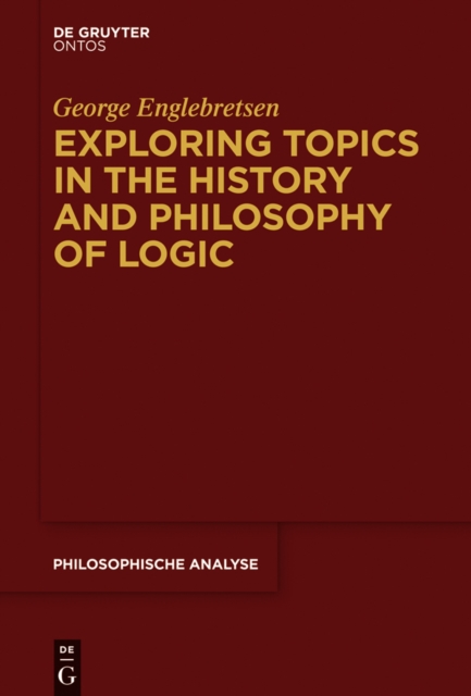 Exploring Topics in the History and Philosophy of Logic, PDF eBook