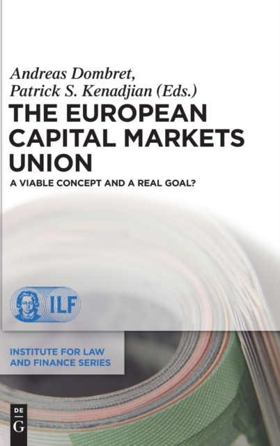 The European Capital Markets Union : A viable concept and a real goal?, Hardback Book