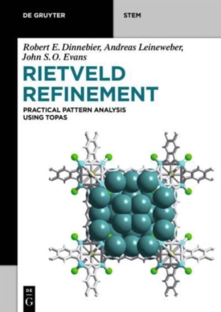 Rietveld Refinement : Practical Powder Diffraction Pattern Analysis using TOPAS, Paperback / softback Book
