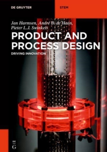 Product and Process Design : Driving Innovation, Paperback / softback Book