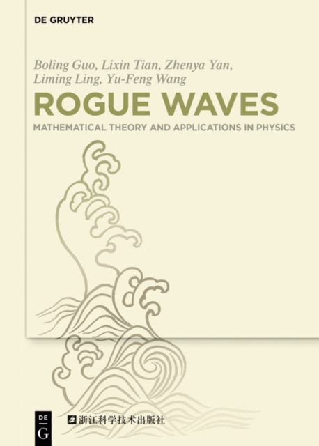 Rogue Waves : Mathematical Theory and Applications in Physics, EPUB eBook