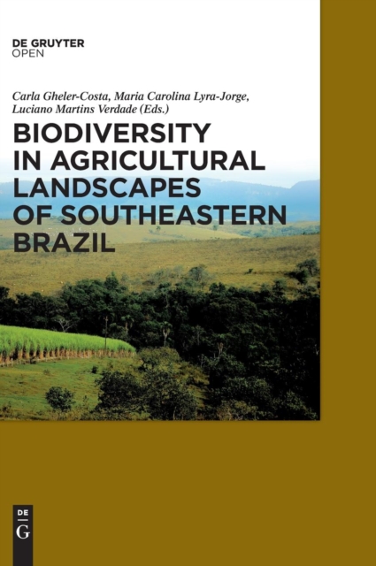 Biodiversity in Agricultural Landscapes of Southeastern Brazil, Hardback Book