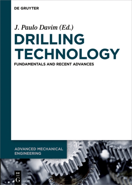 Drilling Technology : Fundamentals and Recent Advances, PDF eBook