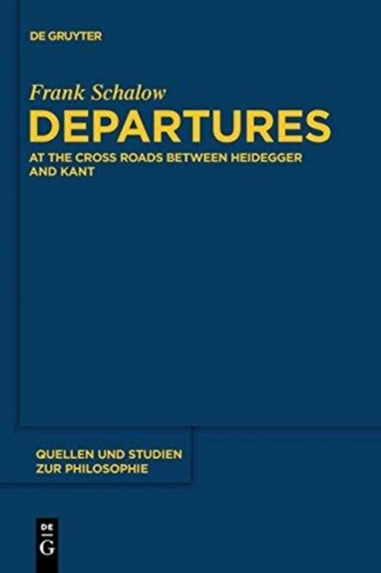 Departures : At the Crossroads between Heidegger and Kant, Paperback / softback Book