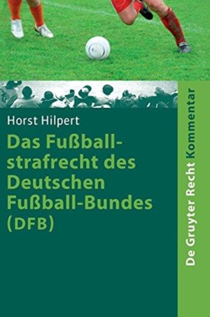 Das Fussballstrafrecht des Deutschen Fussball-Bundes (DFB), Paperback / softback Book