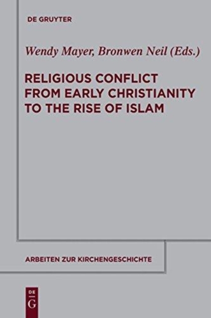 Religious Conflict from Early Christianity to the Rise of Islam, Paperback / softback Book