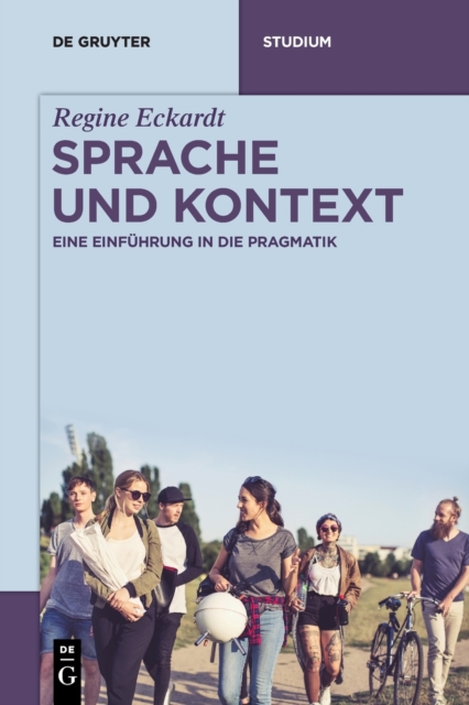 Sprache und Kontext : Eine Einfuhrung in die Pragmatik, Paperback / softback Book