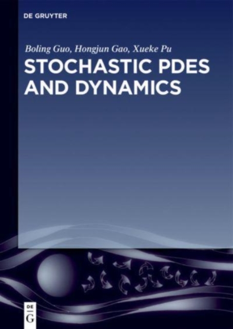 Stochastic PDEs and Dynamics, Hardback Book