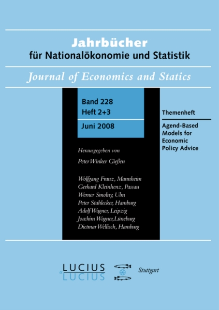 Agent Based Models for Economic Policy Advice : Sonderausgabe von Heft 2+3/Bd. 228 Jahrbucher fur Nationalokonomie und Statistik, PDF eBook