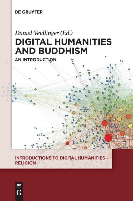 Digital Humanities and Buddhism : An Introduction, Paperback / softback Book