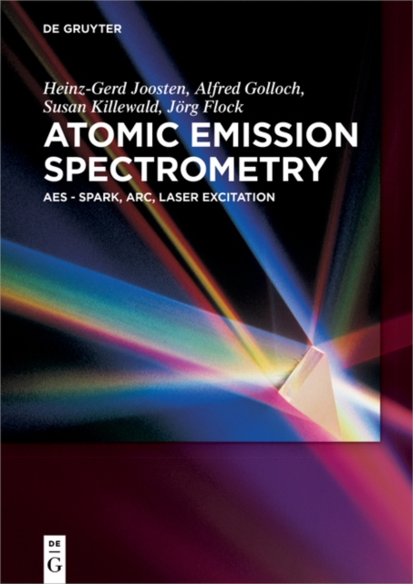 Atomic Emission Spectrometry : AES - Spark, Arc, Laser Excitation, PDF eBook