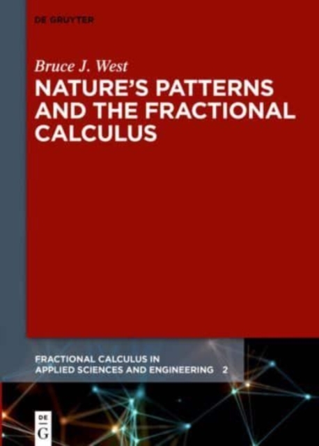 Nature's Patterns and the Fractional Calculus, Hardback Book